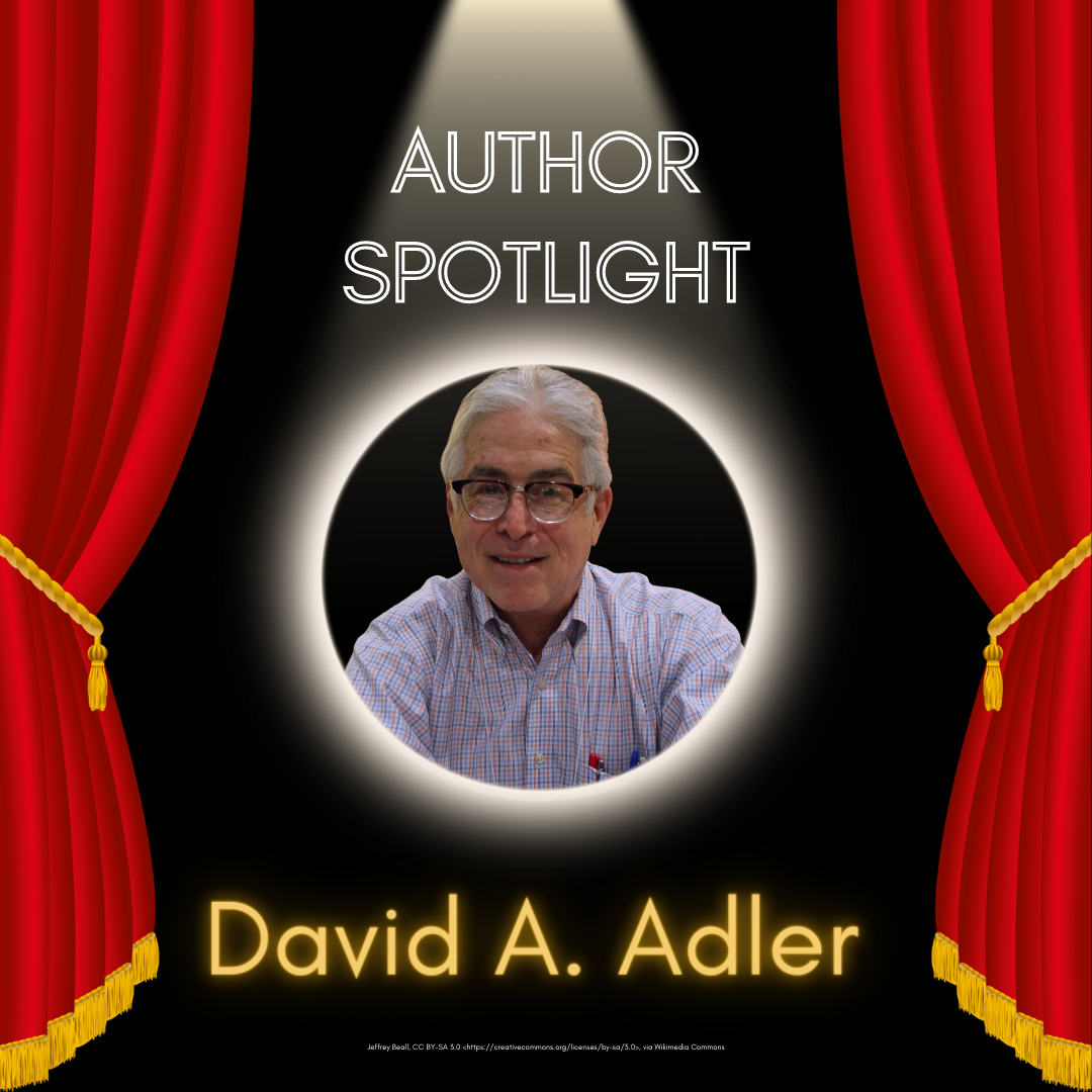 Author Spotlight: David A. Adler
