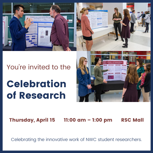 Celebration of Research Thursday, April 15, 11:00 am – 1:00 pm, RSC Mall