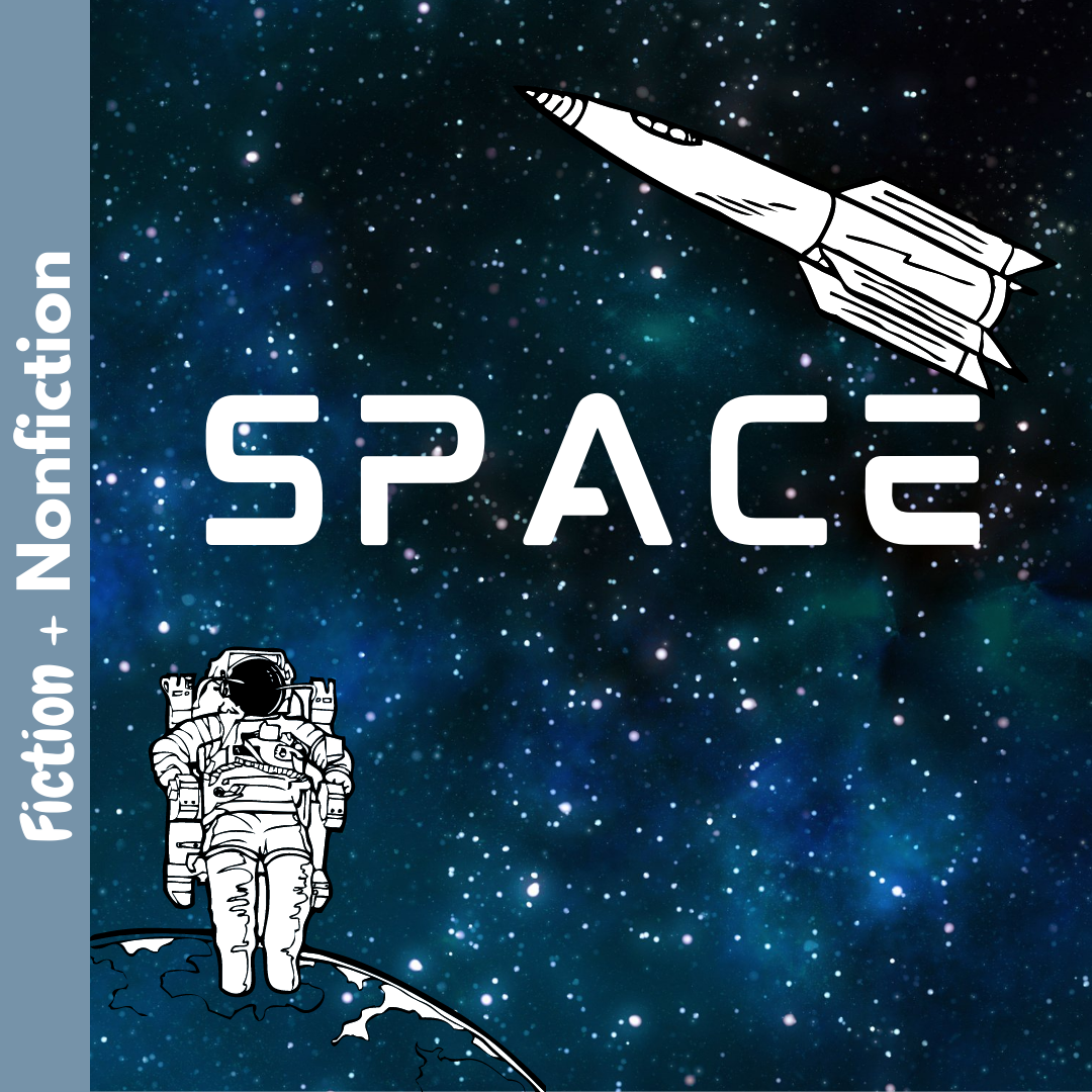 Fiction and Nonfiction: Space