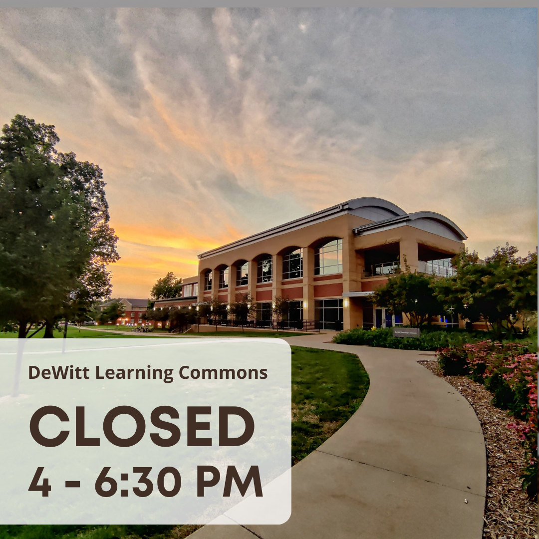 Image of DeWitt Learning Commons with information about closing