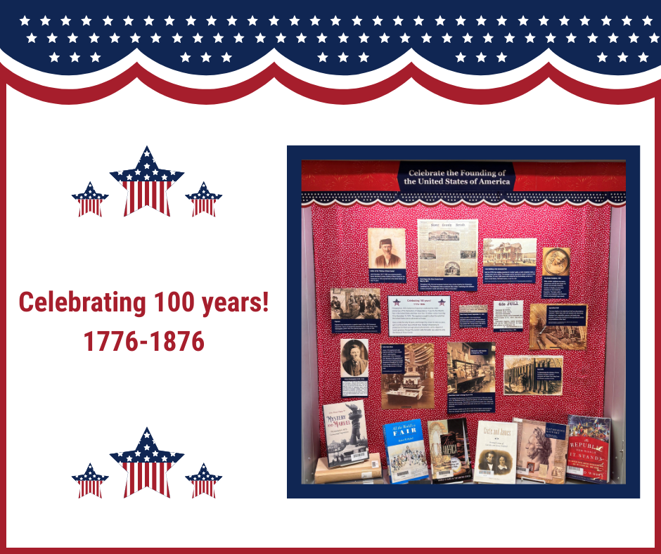 Celebrating 100 years! 1776-1876 