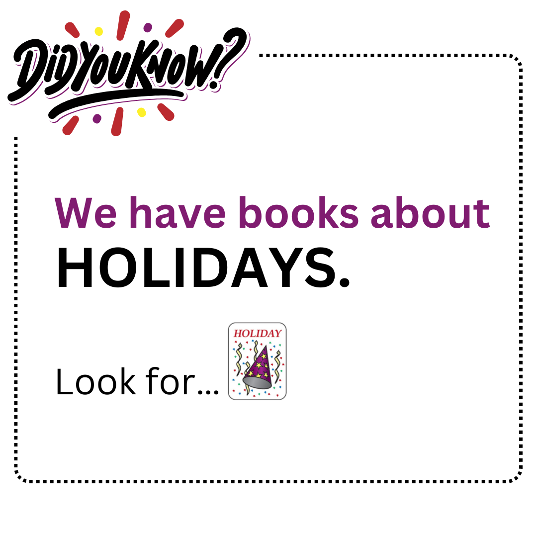 Did you know we have books about holidays?