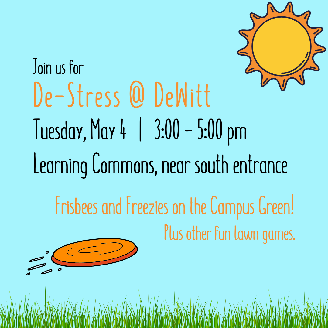 Join us for frisbees and freezies! Today, 3-5pm! Learning Commons, south entrance.
