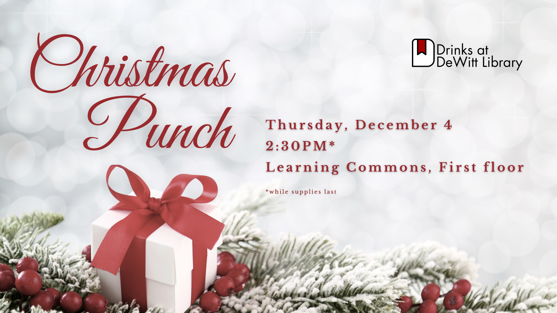 Christmas punch, December 4 @ 2:30pm