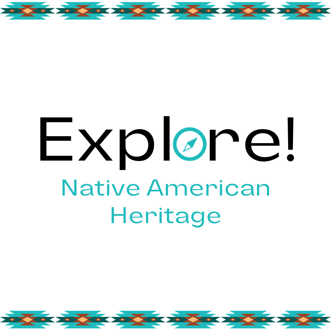 Explore Native American Heritage Month