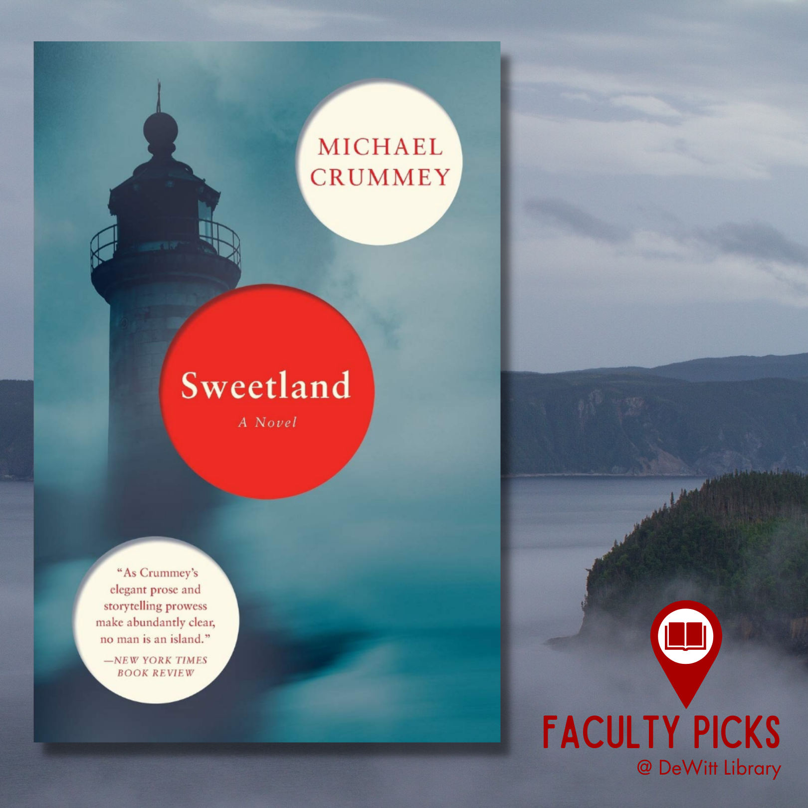 Faculty Picks at DeWitt Library - Sweetland: a novel by Michael Crummey