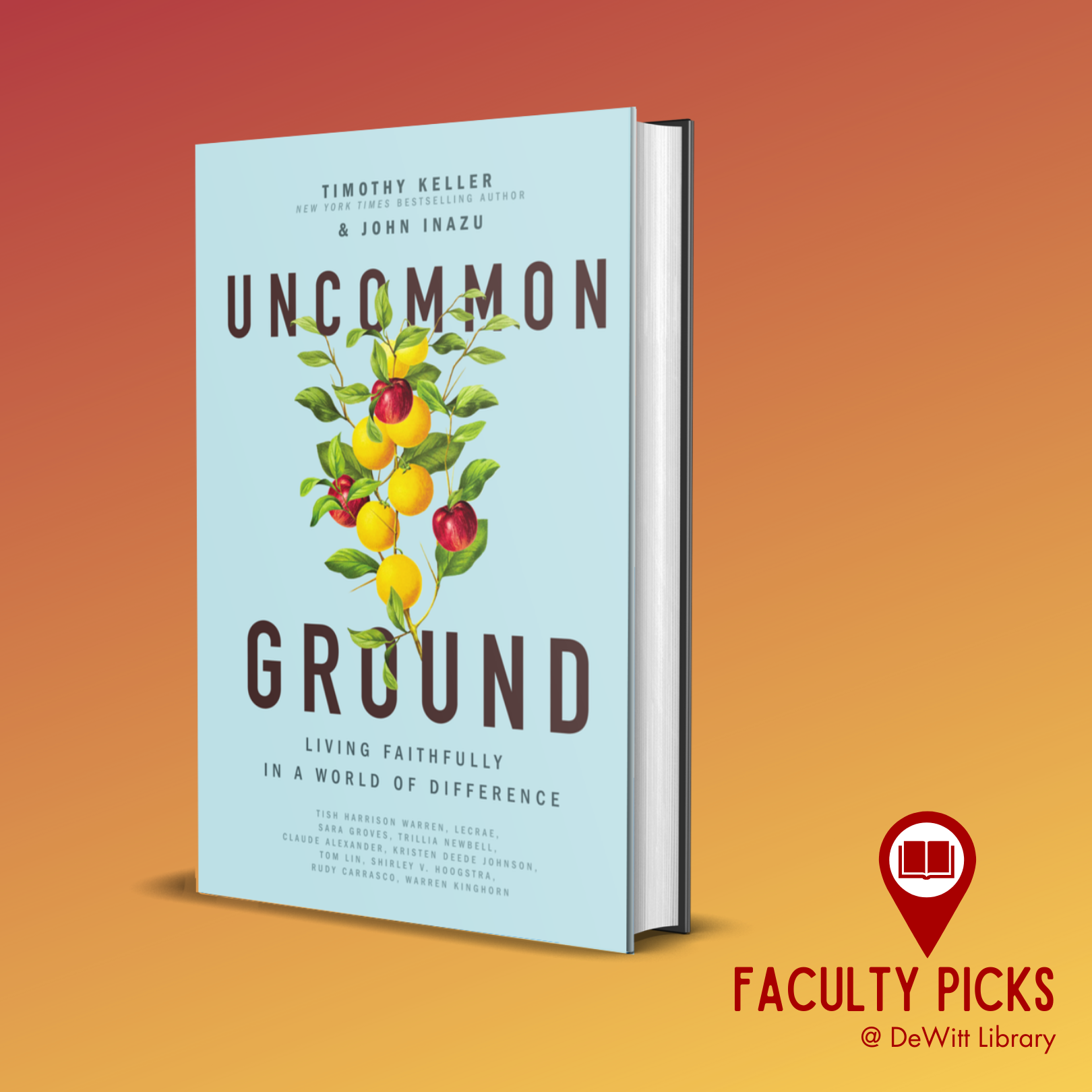 Faculty Pick book cover - Uncommon ground: living faithfully in a world of difference