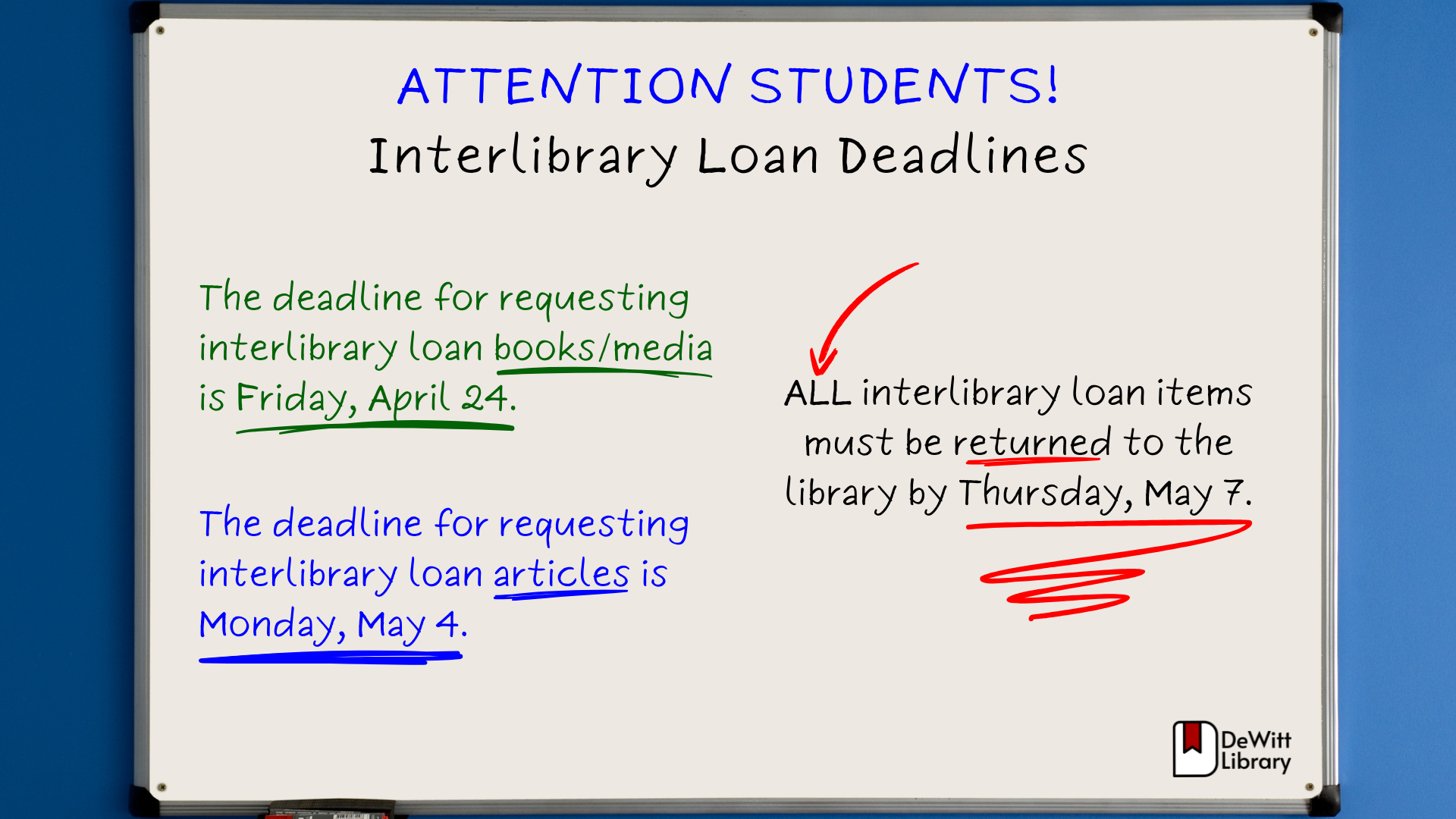 Please note our ILL deadlines.