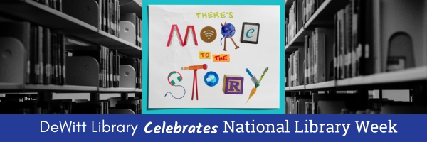 DeWitt Library Celebrates National Library Week