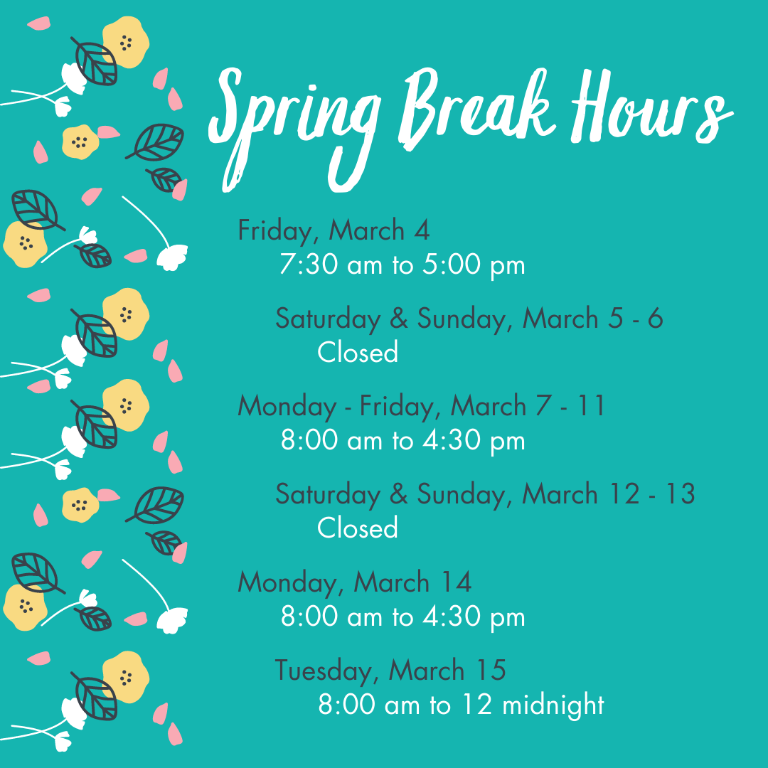 DeWitt Library Spring Break Hours: Friday, March 4 - 7:30 am to 5:00 pm ; Saturday, March 5 & Sunday, March 6 - Closed ; Monday, March 7 - Friday, March 11 - 8:00 am to 4:30 pm ; Saturday, March 12 & Sunday, March 13 ; Closed  Monday, March 14 - 8:00 am to 4:30 pm ; Tuesday, March 15 - 8:00 am to 12 midnight