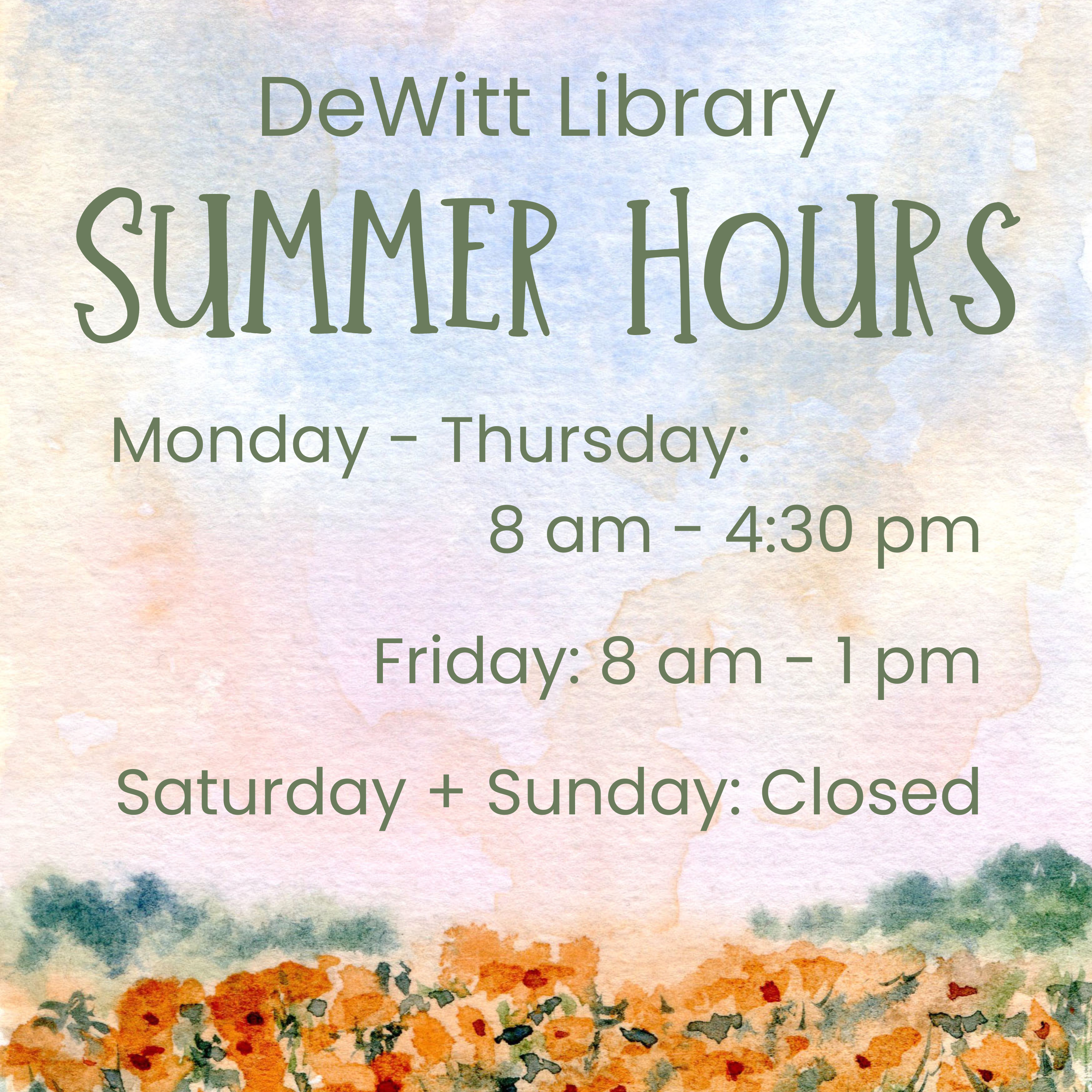 DeWitt Library Summer Hours: Monday: 8 am - 4:30 pm;  Tuesday: 8 am - 4:30 pm;  Wednesday: 8 am - 4:30 pm;  Thursday:	8 am - 4:30 pm;  Friday:	8 am - 1 pm;  Saturday: Closed;  Sunday: Closed.