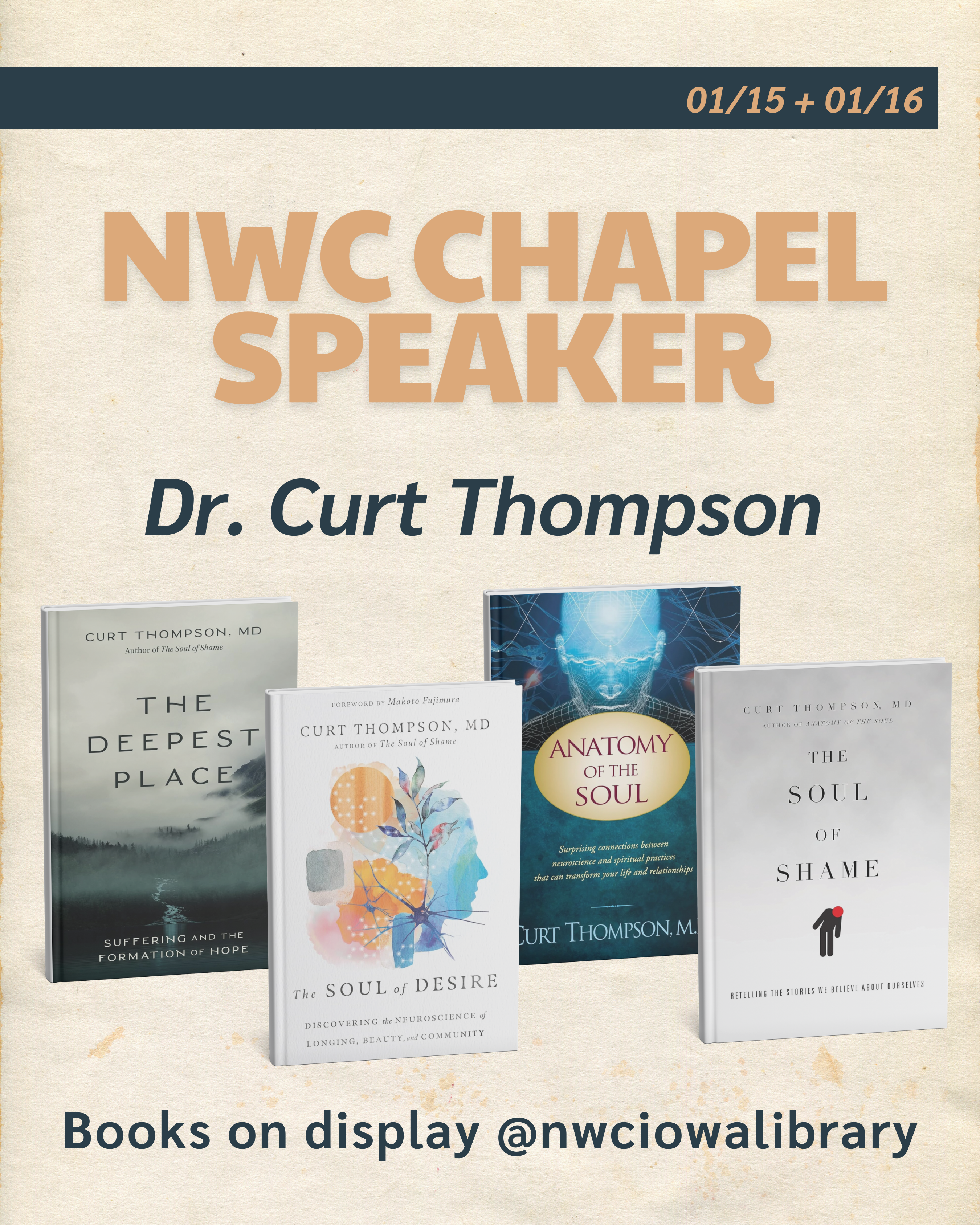 NWC Chapel Speaker: Dr. Curt Thompson Books on display @nwciowalibrary